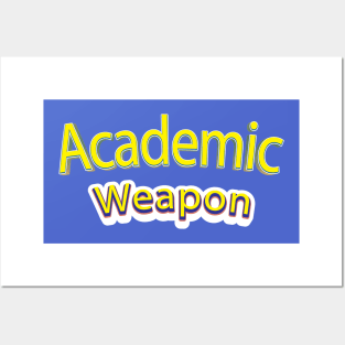 Academic weapon inspirational quote, Back to school, Academic Weapon, academic weapon meaning Posters and Art